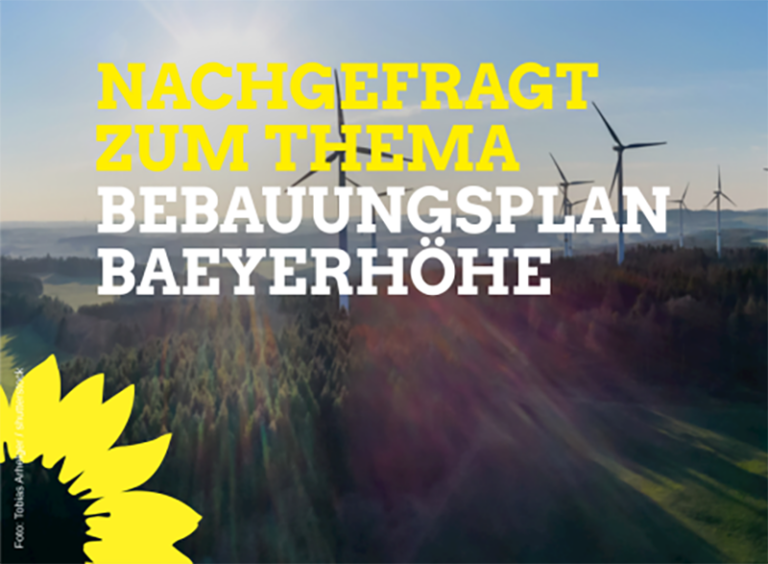 Anfrage zum B-Plan Windkraft Baeyerhöhe